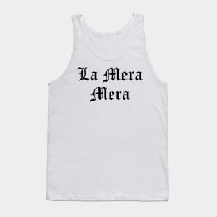 La Mera Mera Tank Top